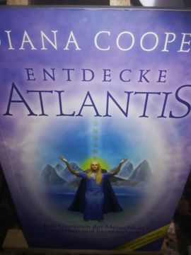 portada Entdecke Atlantis, das Urwissen der Menschheit Verstehen und Heute Nutzen (en Alemán)