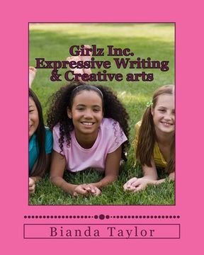 portada Girlz Inc. Expressive Writing & Creative arts (en Inglés)