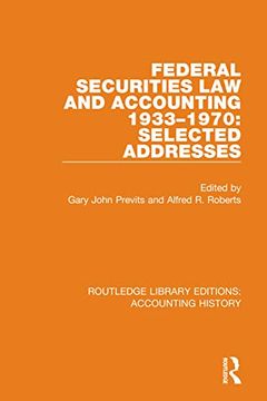 portada Federal Securities law and Accounting 1933-1970: Selected Addresses (Routledge Library Editions: Accounting History) (en Inglés)