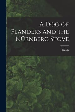 portada A Dog of Flanders and the Nürnberg Stove (in English)