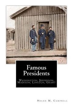 portada Famous Presidents: Washington, Jefferson, Madison, Lincoln, Grant (in English)