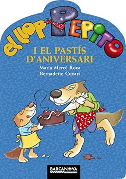portada El llop Pepito i el pastís d ' aniversari (Llibres Infantils I Juvenils - Sopa De Contes - El Llop Pepito)