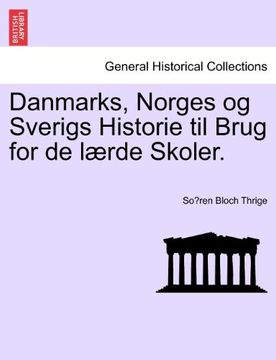 portada Danmarks, Norges og Sverigs Historie til Brug for de lærde Skoler.