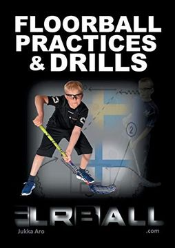 portada Floorball Practices and Drills: From Sweden and Finland (en Inglés)