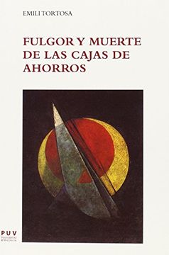 portada Fulgor y Muerte de las Cajas de Ahorros (in Spanish)