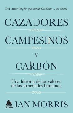 portada Cazadores, Campesinos Y Carbon (in Spanish)