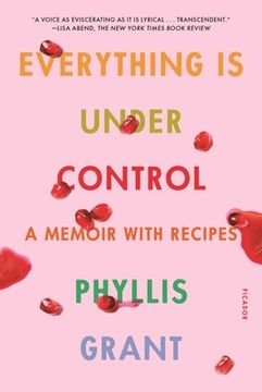 portada Everything is Under Control: A Memoir With Recipes (en Inglés)
