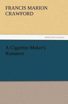 portada a cigarette-maker's romance (in English)