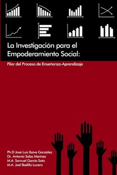 portada La Investigación para el Empoderamiento Social: Pilar del Proceso de Enseñanza-Aprendizaje (in Spanish)