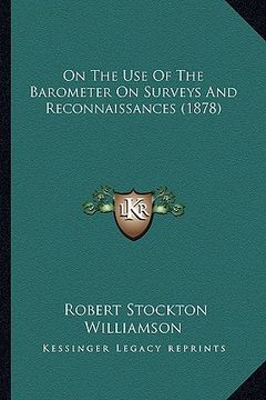portada on the use of the barometer on surveys and reconnaissances (1878)