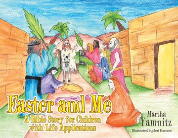 portada Easter and Me: A Bible Story for Children with Life Applications (en Inglés)