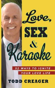 portada Love, sex and Karaoke: 52 Ways to Ignite Your Love Life (en Inglés)