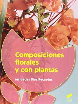 portada Composiciones florales y con plantas (Formación Profesional: Ciclos formativos)