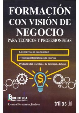 portada Formacion Con Vision De Negocio Para Tecnicos Y Profesionistas