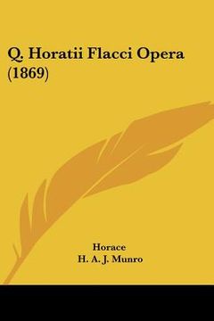 portada q. horatii flacci opera (1869) (en Inglés)