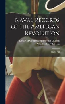 portada Naval Records of the American Revolution: 1775-1788 (en Inglés)
