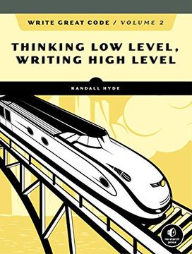 portada Write Great Code, Volume 2, 2nd Edition: Thinking Low-Level, Writing High-Level (in English)