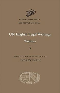 portada Old English Legal Writings: 66 (Dumbarton Oaks Medieval Library) (en Inglés)