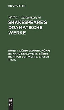 portada König Johann. König Richard der Zweite. König Heinrich der Vierte: Aus: Dramatische Werke - Shakespeare's Dramatische Werke (in German)