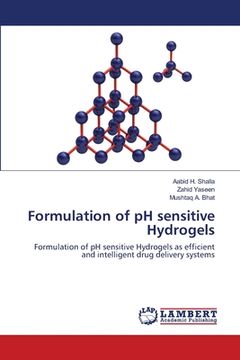 portada Formulation of pH sensitive Hydrogels (en Inglés)