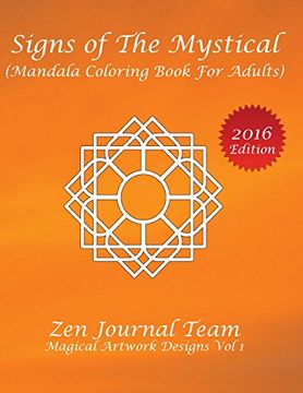 portada Signs of The Mystical (Mandala Coloring Book For Adults): Color Therapy, Relaxation & Meditation Books For Grown-Ups