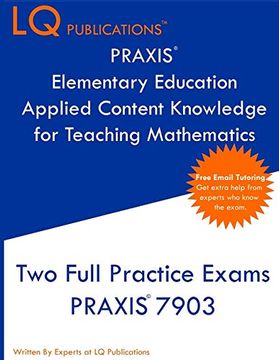 portada Praxis Elementary Education Applied Content Knowledge for Teaching Mathematics: Two Full Practice Exams Praxis Elementary Education Applied Content Knowledge for Teaching Mathematics (en Inglés)