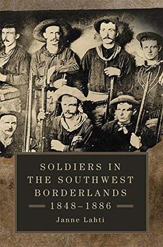 portada Soldiers in the Southwest Borderlands, 1848-1886 (en Inglés)