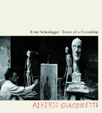 portada traces of a friendship: alberto giacometti