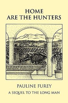 portada home are the hunters: a sequel to the long man (en Inglés)