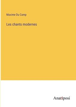 portada Les chants modernes (in French)