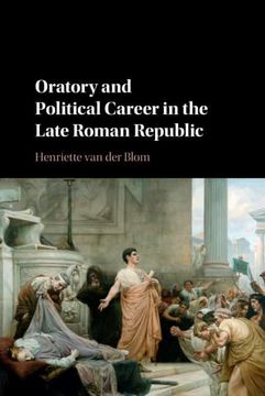 portada Oratory and Political Career in the Late Roman Republic (en Inglés)