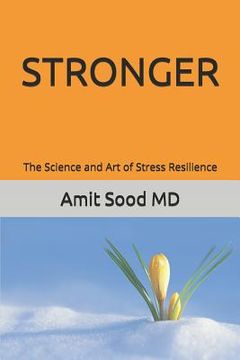 portada Stronger: The Science and Art of Stress Resilience (en Inglés)