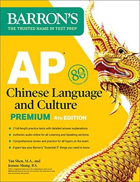 portada Ap Chinese Language and Culture Premium: 2 Practice Tests + Comprehensive Review + Online Audio (Barron'S Test Prep) (en Inglés)