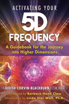 portada Activating Your 5d Frequency: A Guid for the Journey Into Higher Dimensions (en Inglés)
