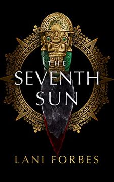 portada The Seventh sun (The age of the Seventh sun Series, 1) (en Inglés)