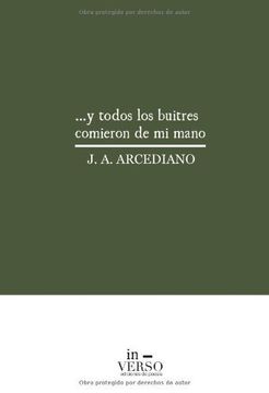 portada ...y Todos Los Buitres Comieron De Mi Mano (spanish Edition) (in Spanish)
