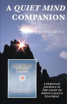 portada a quiet mind companion: a personal journey through white eagle's teaching (en Inglés)