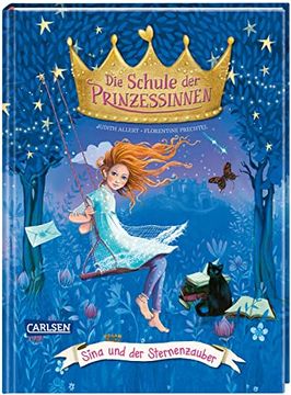 portada Die Schule der Prinzessinnen 6: Sina und der Sternenzauber (6) (in German)
