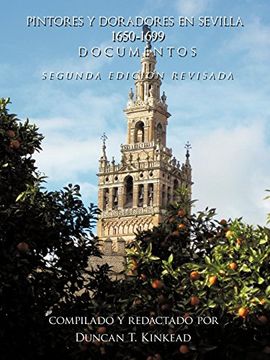 portada Pintores y Doradores en Sevilla: 1650-1699 Documentos - Segunda Edicion Revisada