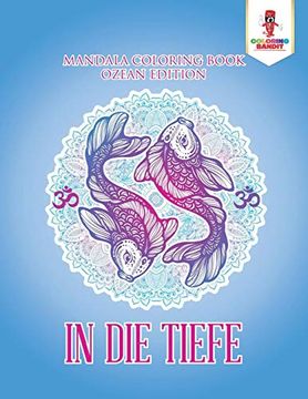 portada In die Tiefe: Mandala Coloring Book Ozean Edition (en Alemán)