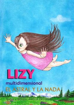 portada LIZY multidimensional: El Astral Y La NADA