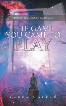 portada The Game You Came to Play (in English)
