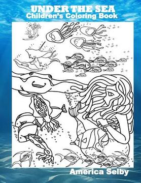 portada UNDER THE SEA Children's Coloring Book: UNDER THE SEA Children's Coloring Book (en Inglés)