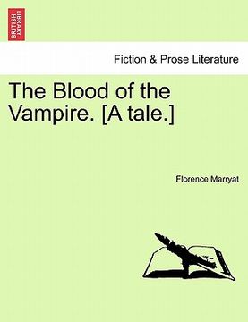 portada the blood of the vampire. [a tale.] (en Inglés)
