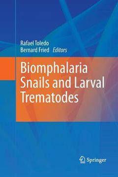 portada Biomphalaria Snails and Larval Trematodes (en Inglés)