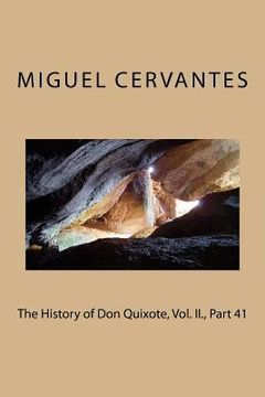 portada The History of Don Quixote, Vol. II., Part 41 (en Inglés)