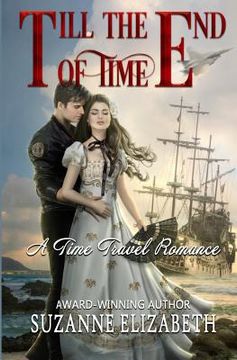 portada Till The End Of Time: A Time Travel Romance (en Inglés)