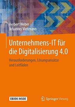 portada Unternehmens-It für die Digitalisierung 4. 0. Herausforderungen, Lösungsansätze und Leifäden. (en Alemán)