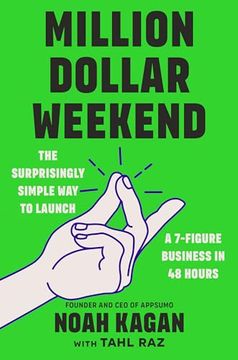 portada Million Dollar Weekend: The Surprisingly Simple way to Launch a 7-Figure Business in 48 Hours (en Inglés)