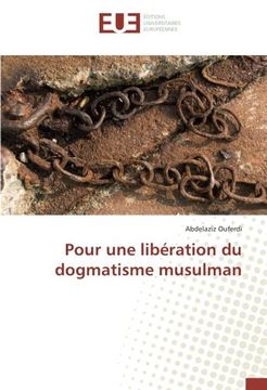 portada Pour une libération du dogmatisme musulman (OMN.UNIV.EUROP.)